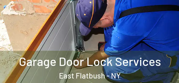 Garage Door Lock Services East Flatbush - NY
