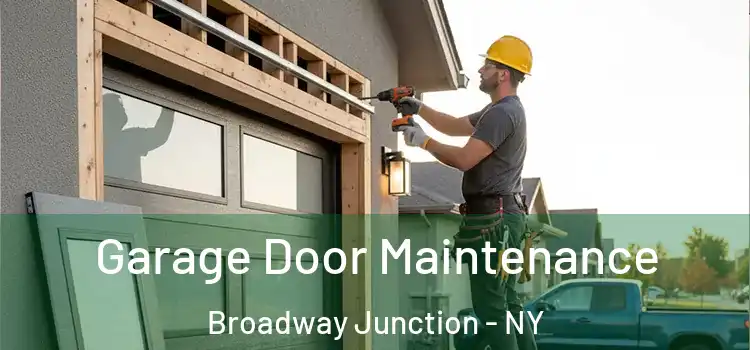 Garage Door Maintenance Broadway Junction - NY