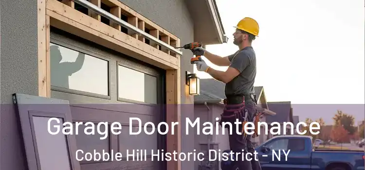 Garage Door Maintenance Cobble Hill Historic District - NY