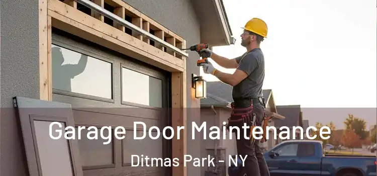 Garage Door Maintenance Ditmas Park - NY