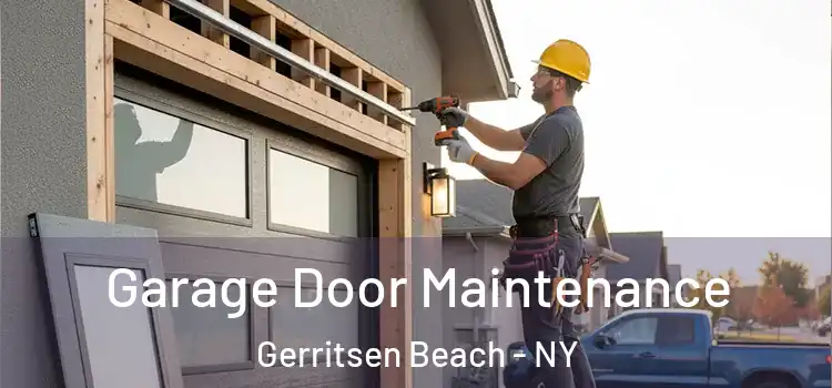 Garage Door Maintenance Gerritsen Beach - NY