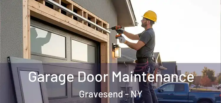  Garage Door Maintenance Gravesend - NY