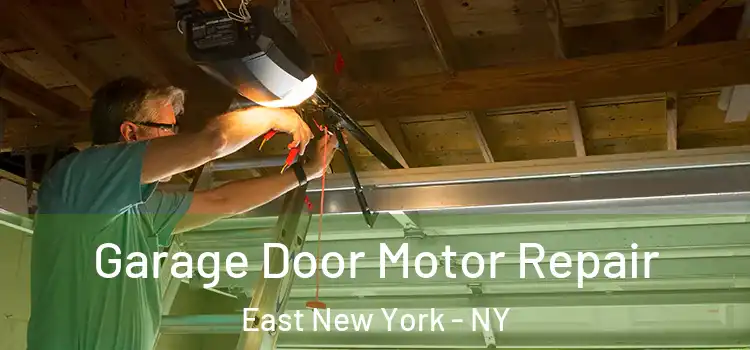  Garage Door Motor Repair East New York - NY