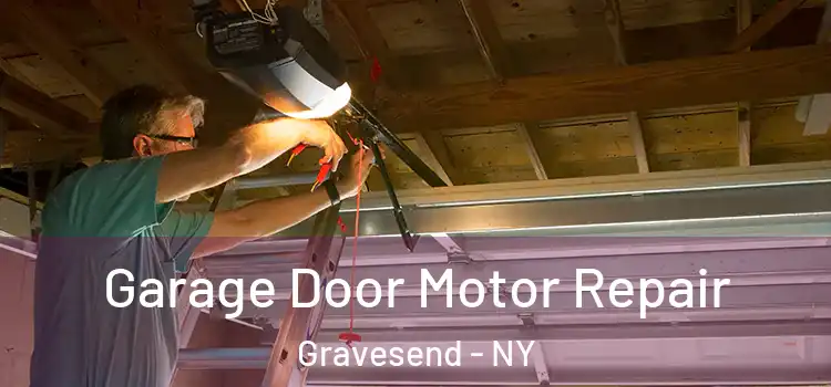 Garage Door Motor Repair Gravesend - NY
