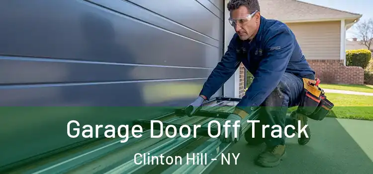  Garage Door Off Track Clinton Hill - NY