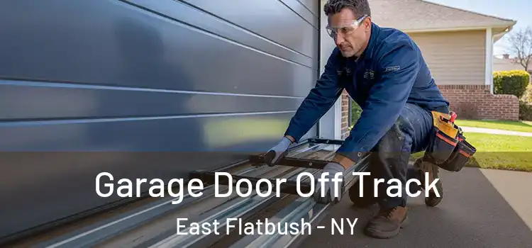  Garage Door Off Track East Flatbush - NY