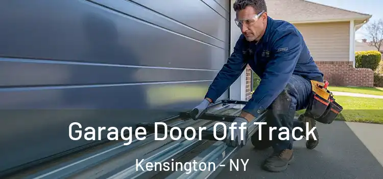  Garage Door Off Track Kensington - NY