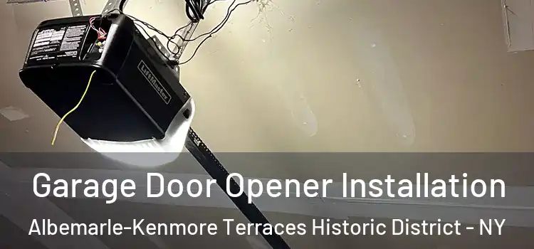  Garage Door Opener Installation Albemarle-Kenmore Terraces Historic District - NY