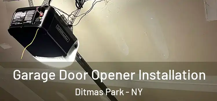  Garage Door Opener Installation Ditmas Park - NY