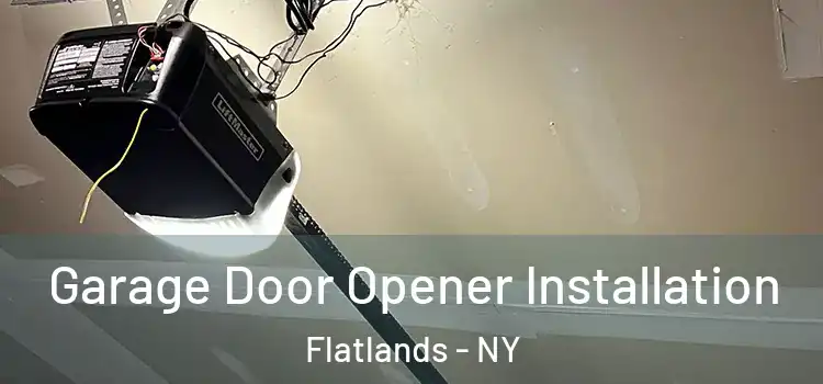  Garage Door Opener Installation Flatlands - NY