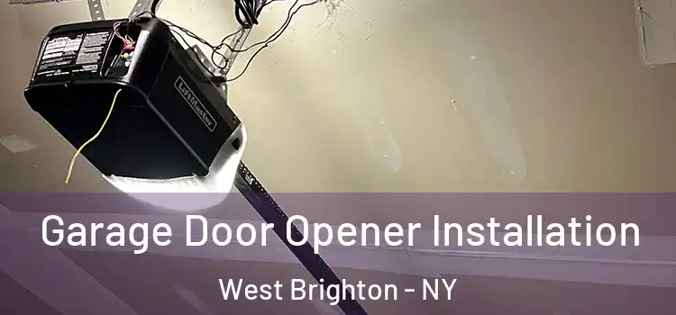  Garage Door Opener Installation West Brighton - NY