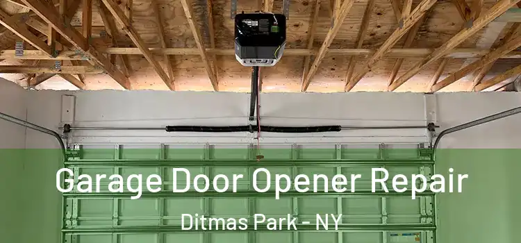  Garage Door Opener Repair Ditmas Park - NY