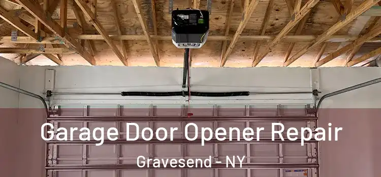  Garage Door Opener Repair Gravesend - NY