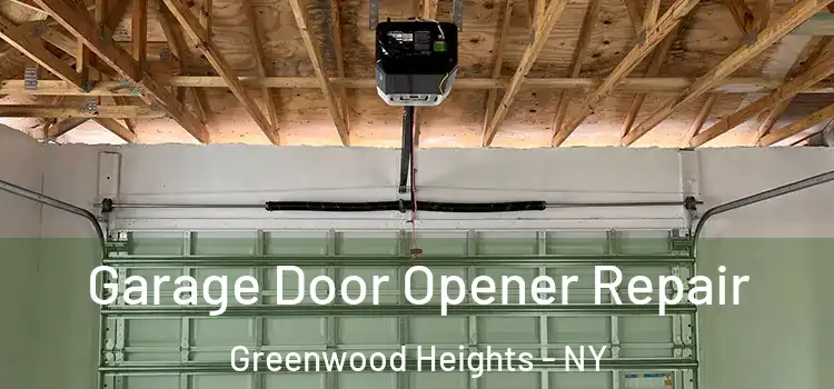  Garage Door Opener Repair Greenwood Heights - NY