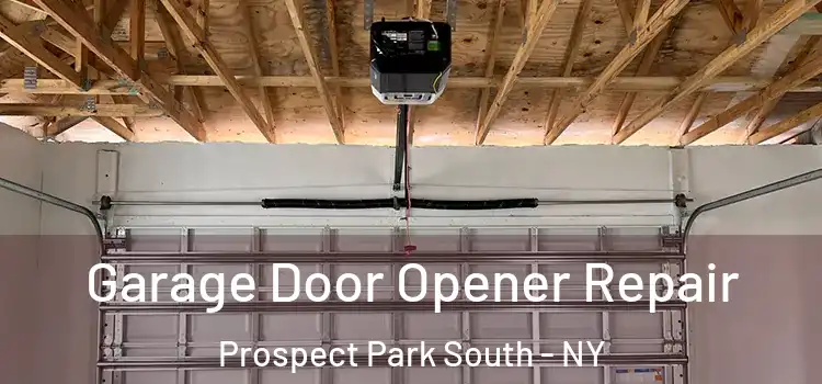  Garage Door Opener Repair Prospect Park South - NY