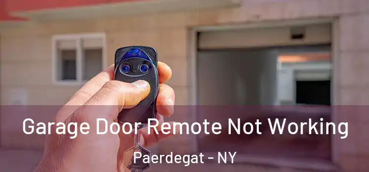  Garage Door Remote Not Working Paerdegat - NY