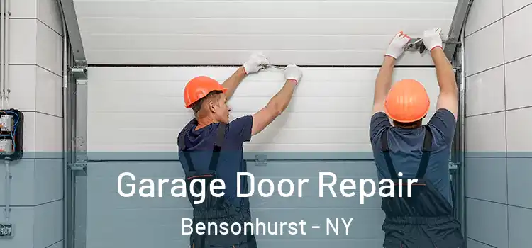  Garage Door Repair Bensonhurst - NY