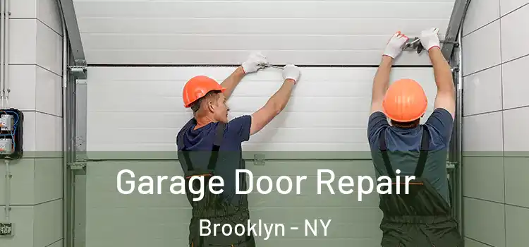  Garage Door Repair Brooklyn - NY