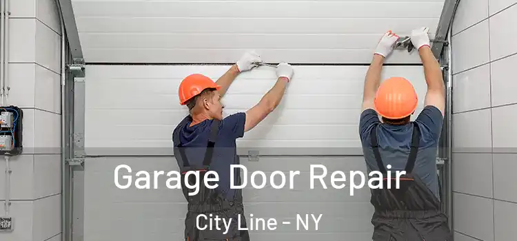 Garage Door Repair City Line - NY