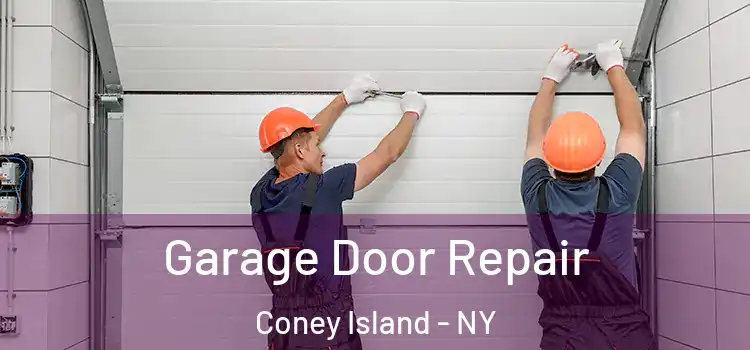  Garage Door Repair Coney Island - NY