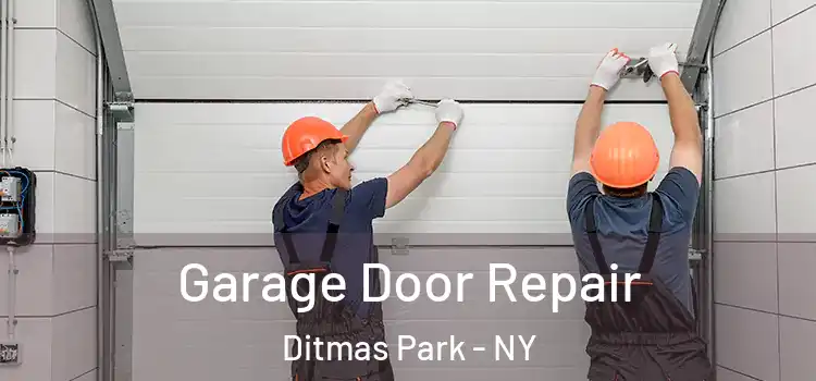  Garage Door Repair Ditmas Park - NY