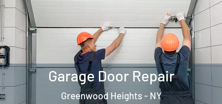  Garage Door Repair Greenwood Heights - NY