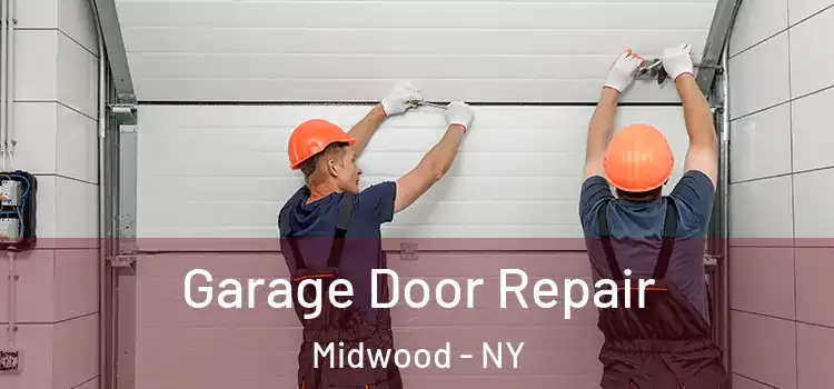  Garage Door Repair Midwood - NY