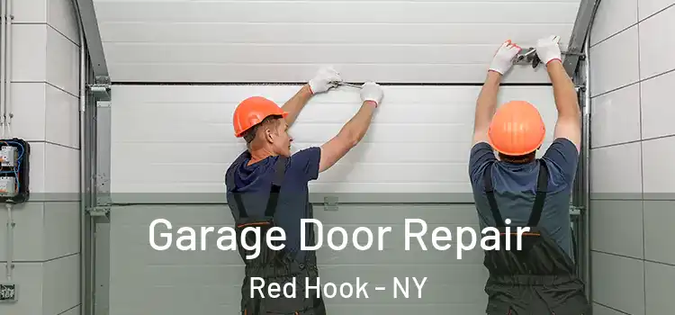  Garage Door Repair Red Hook - NY