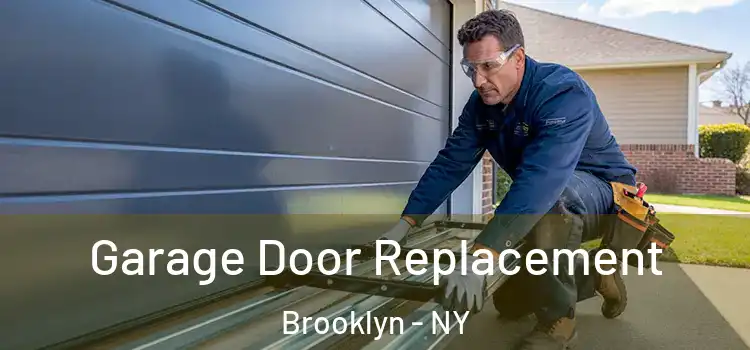  Garage Door Replacement Brooklyn - NY
