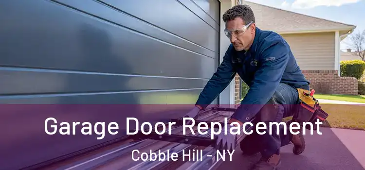  Garage Door Replacement Cobble Hill - NY