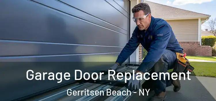 Garage Door Replacement Gerritsen Beach - NY
