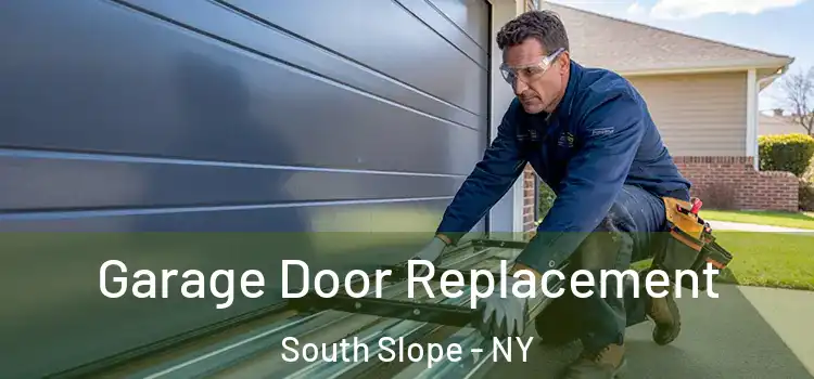  Garage Door Replacement South Slope - NY