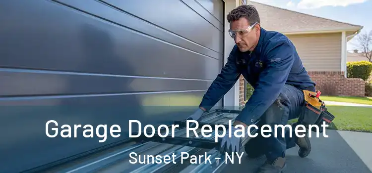  Garage Door Replacement Sunset Park - NY