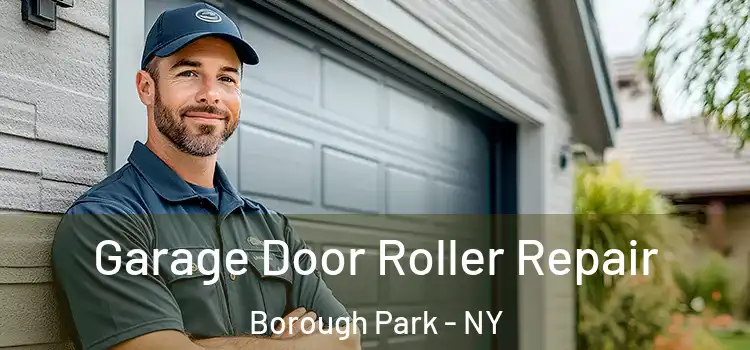  Garage Door Roller Repair Borough Park - NY