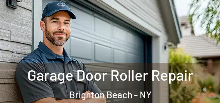  Garage Door Roller Repair Brighton Beach - NY