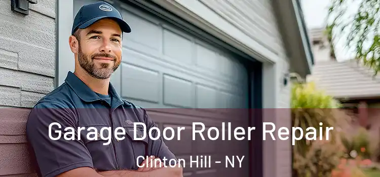  Garage Door Roller Repair Clinton Hill - NY