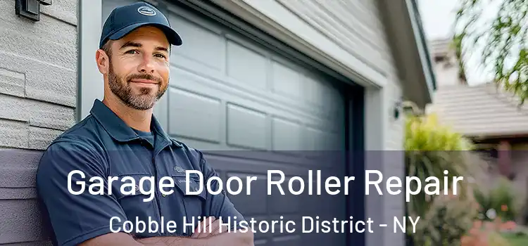  Garage Door Roller Repair Cobble Hill Historic District - NY