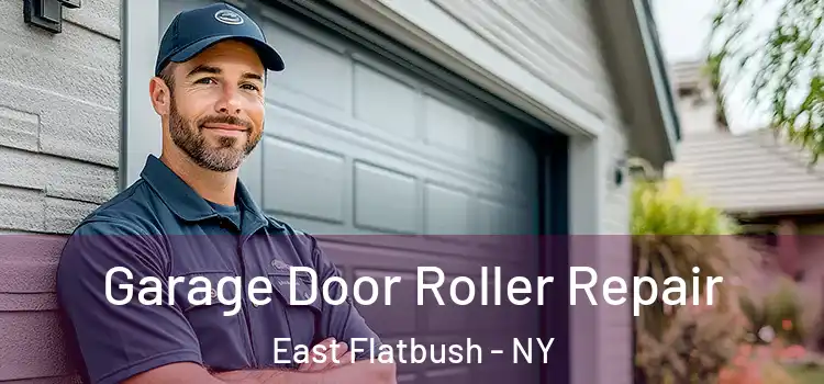  Garage Door Roller Repair East Flatbush - NY