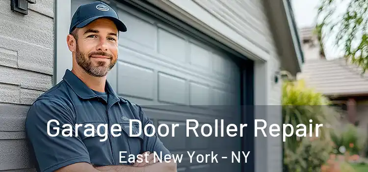  Garage Door Roller Repair East New York - NY