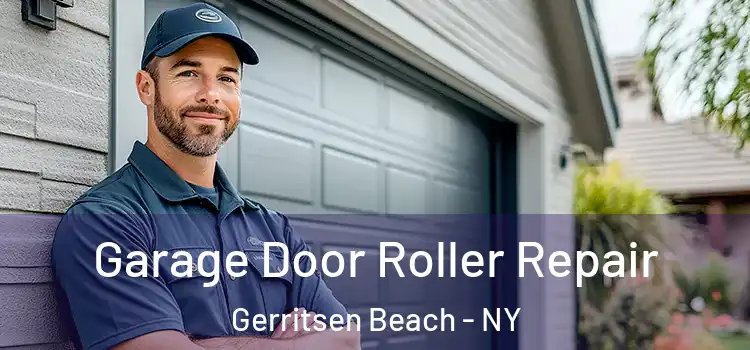  Garage Door Roller Repair Gerritsen Beach - NY
