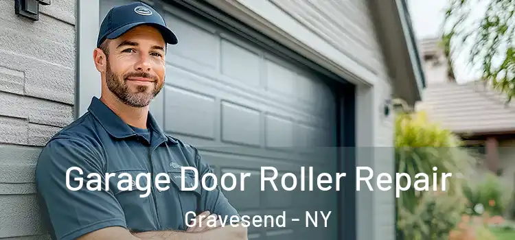  Garage Door Roller Repair Gravesend - NY