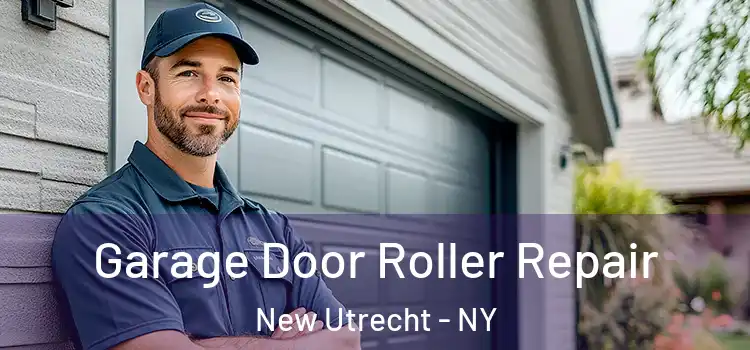  Garage Door Roller Repair New Utrecht - NY