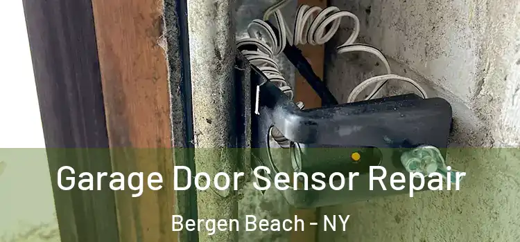 Garage Door Sensor Repair Bergen Beach - NY