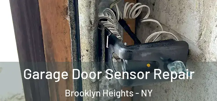Garage Door Sensor Repair Brooklyn Heights - NY