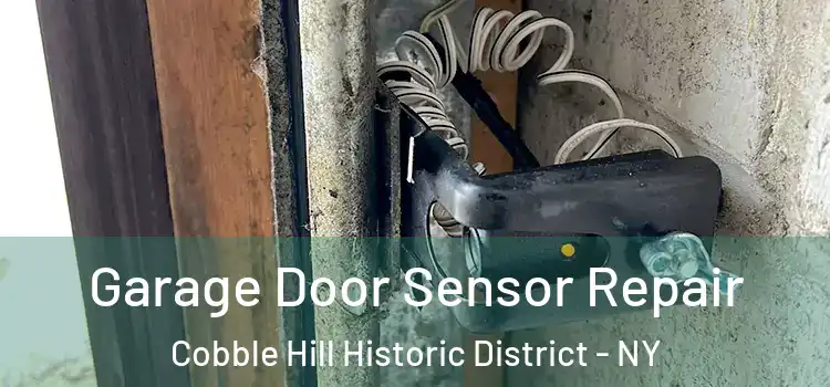 Garage Door Sensor Repair Cobble Hill Historic District - NY