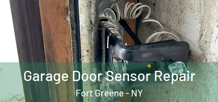  Garage Door Sensor Repair Fort Greene - NY