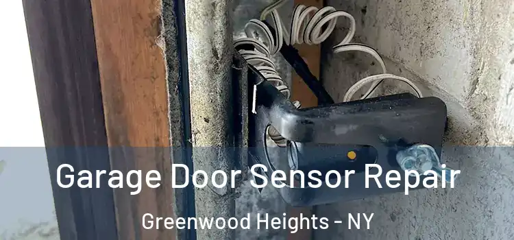 Garage Door Sensor Repair Greenwood Heights - NY
