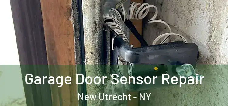  Garage Door Sensor Repair New Utrecht - NY