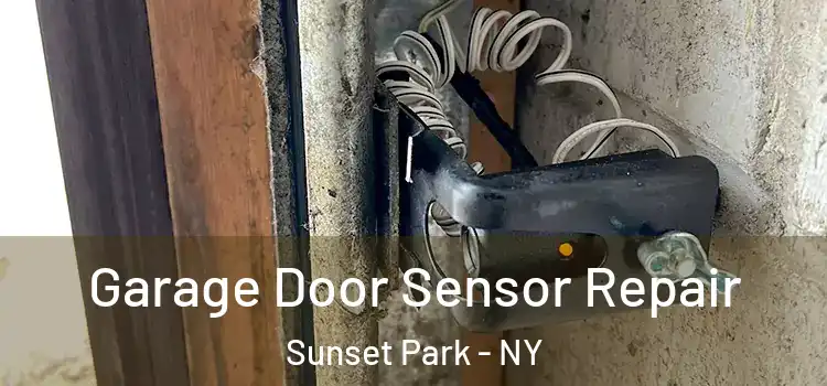  Garage Door Sensor Repair Sunset Park - NY