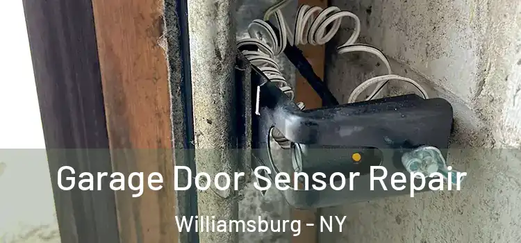 Garage Door Sensor Repair Williamsburg - NY